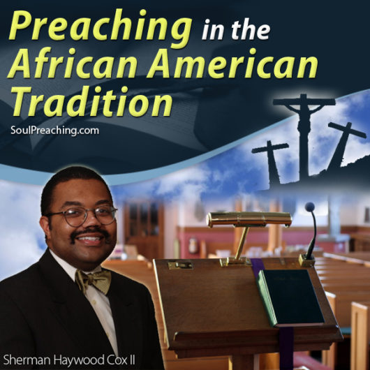 Preaching in Black Tradition