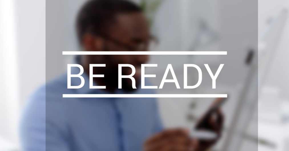BE READY